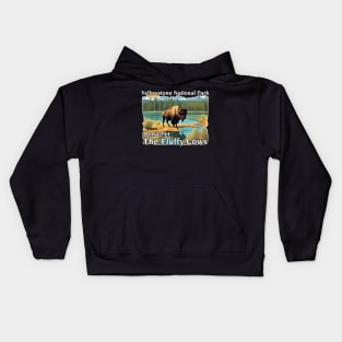 Do Not Pet The Fluffy Cows Yellowstone National Park Kids Hoodie